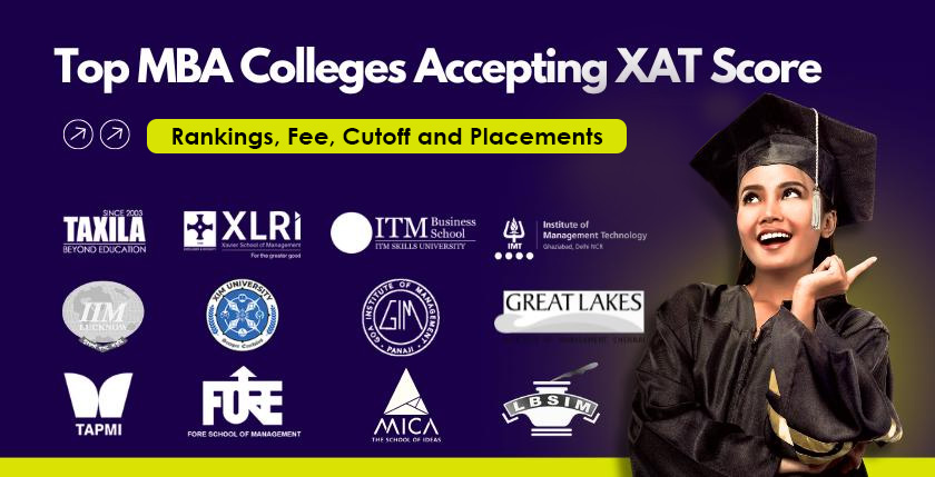 Top MBA Colleges Accepting XAT Scores - Ranking, Placements, Fees and More