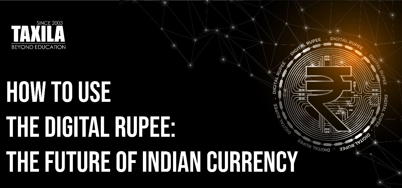 How to Use the Digital Rupee: The Future of Indian Currency