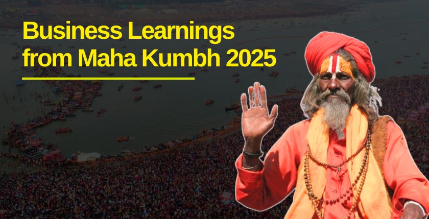Business Learnings from Maha Kumbh 2025