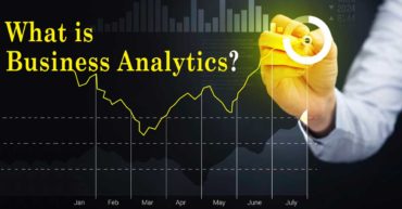 What is Business Analytics?